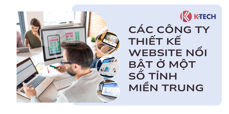 Các công ty thiết kế website miền Trung nổi bật