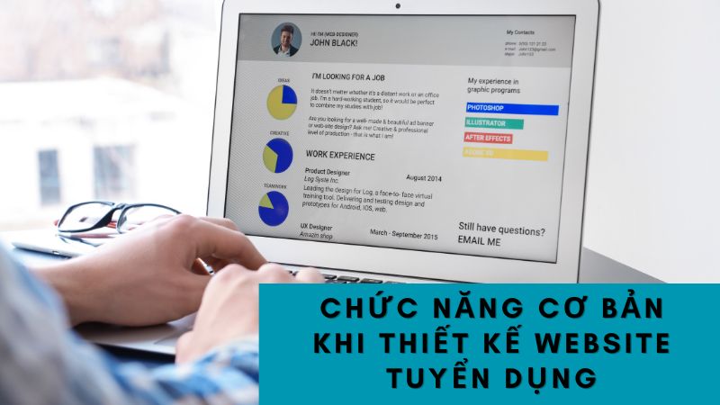 Chức năng cơ bản khi thiết kế website tuyển dụng