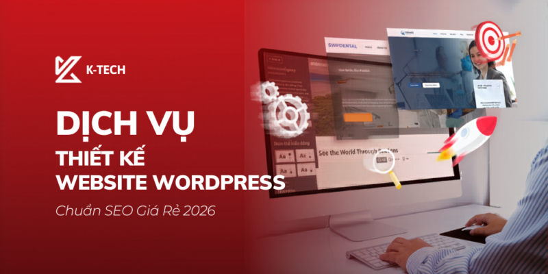 Dịch Vụ Thiết Kế Website WordPress Chuẩn SEO Giá Rẻ 2026