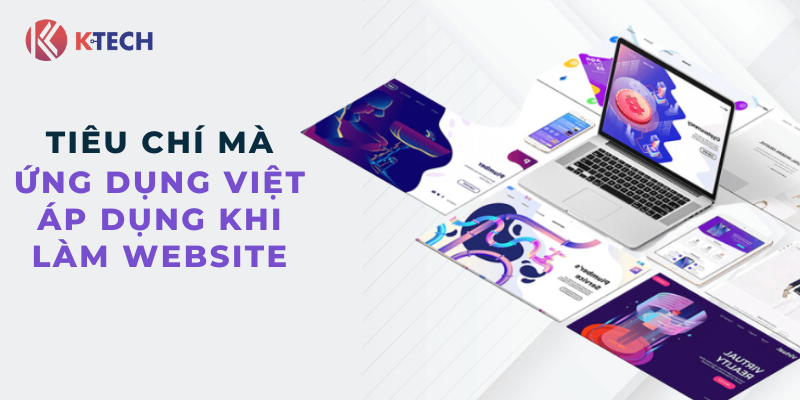 Tiêu chí Ứng Dụng Việt áp dụng khi làm website tại Hà Nội