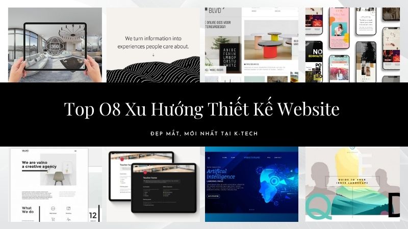 Top 08 Xu Hướng Thiết Kế Website Đẹp Mắt Mới Nhất Tại K-Tech