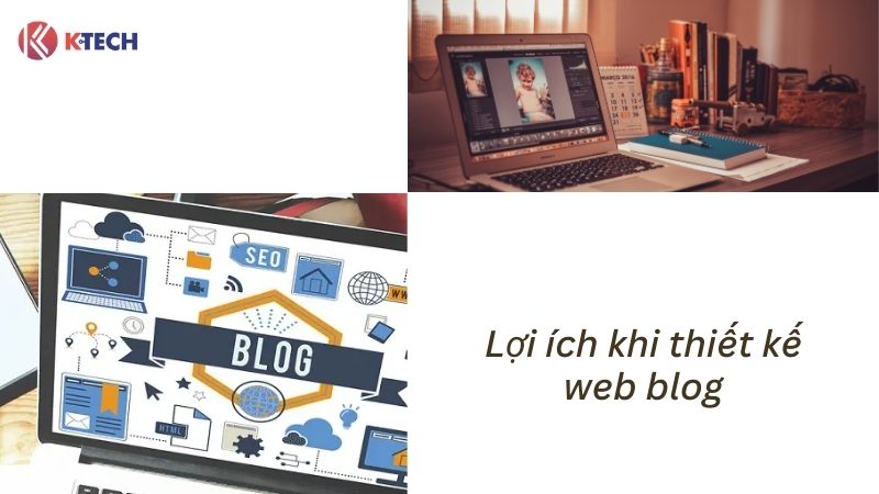 Lợi ích khi thiết kế web blog