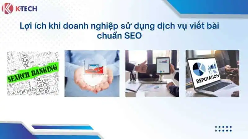 Lợi ích khi doanh nghiệp sử dụng dịch vụ viết bài chuẩn SEO