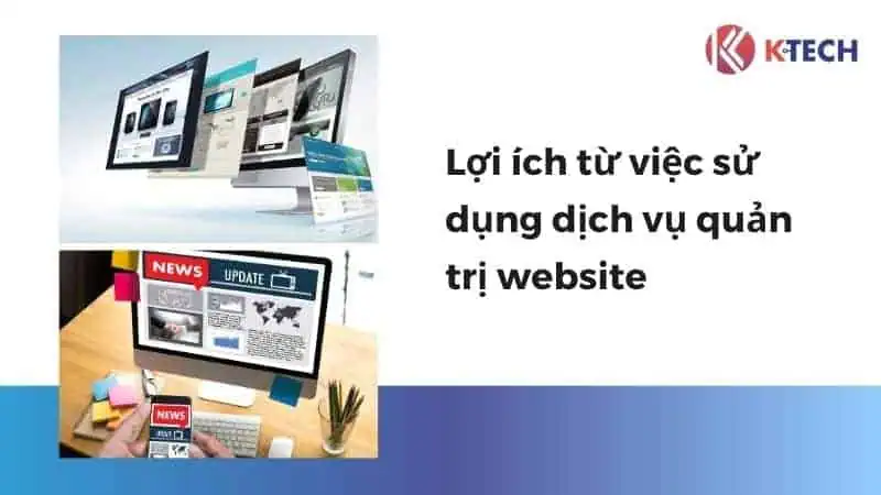 Lợi ích từ việc sử dụng dịch vụ quản trị website