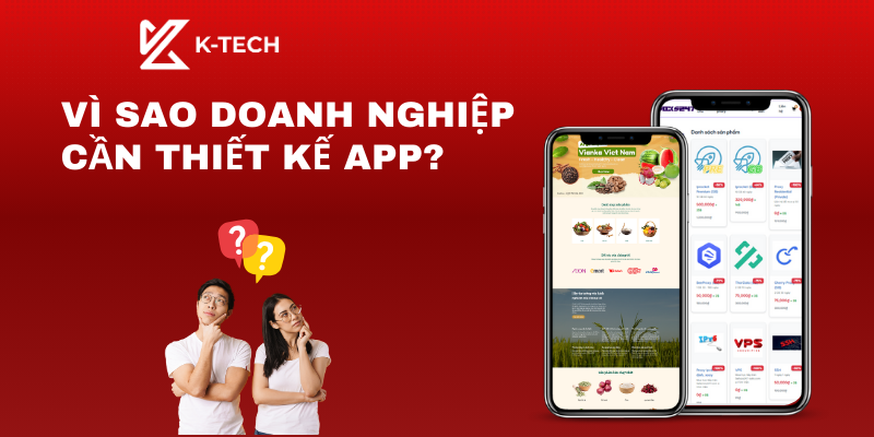 Vì sao doanh nghiệp cần thiết kế app