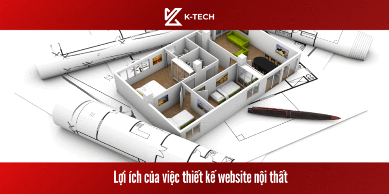 Lợi ích của việc thiết kế website nội thất