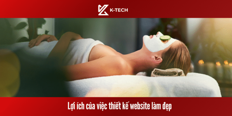 Lợi ích của việc thiết kế website làm đẹp