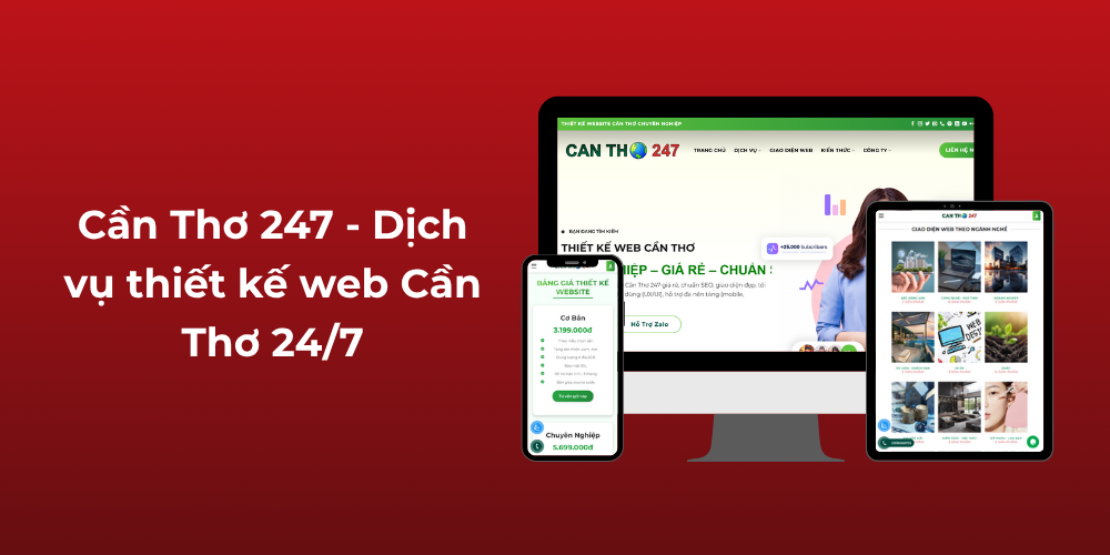 Cần Thơ 247 - Dịch vụ thiết kế web Cần Thơ 24/7