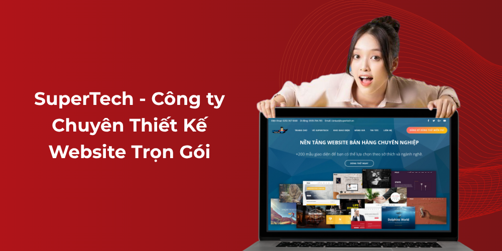 SuperTech - Công ty chuyên thiết kế website trọn gói