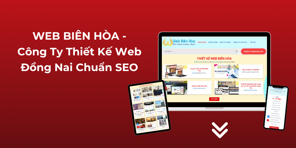 WEB BIÊN HÒA - Công ty thiết kế web Đồng Nai chuẩn SEO