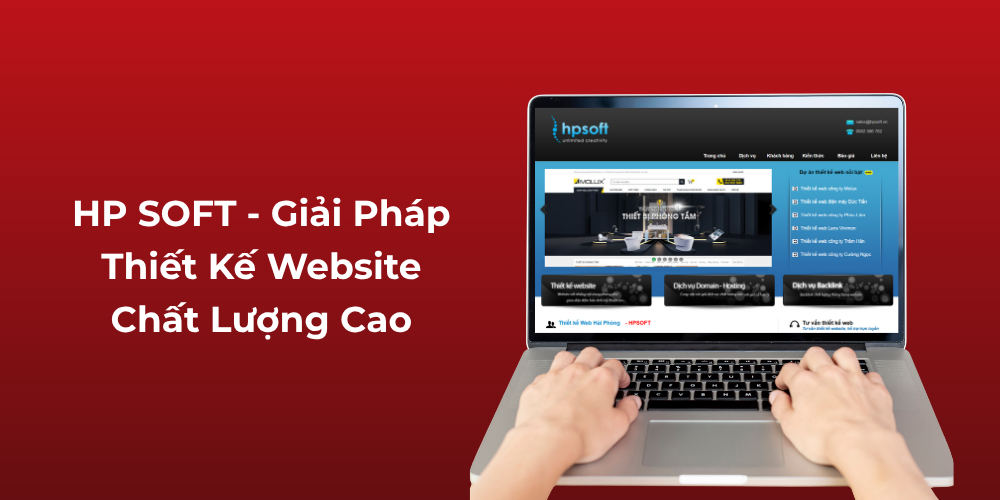 HP SOFT - Giải pháp thiết kế website Hải Phòng chất lượng cao 