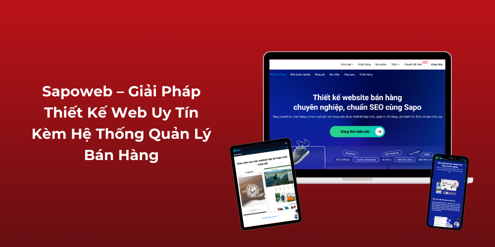 Sapoweb – Giải Pháp Thiết Kế Web Uy Tín Kèm Hệ Thống Quản Lý Bán Hàng