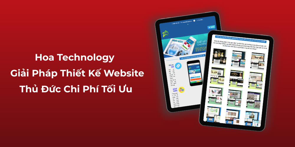 Hoa Technology – Giải Pháp Thiết Kế Website Thủ Đức Chi Phí Tối Ưu