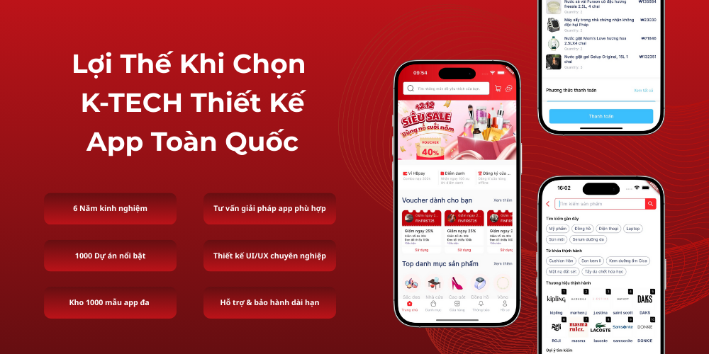 Lợi Thế Khi Chọn K-TECH Thiết Kế App Toàn Quốc