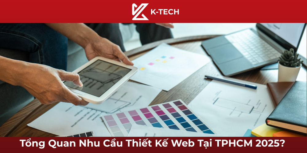 Tổng Quan Nhu Cầu Thiết Kế Web Tại TPHCM 2025