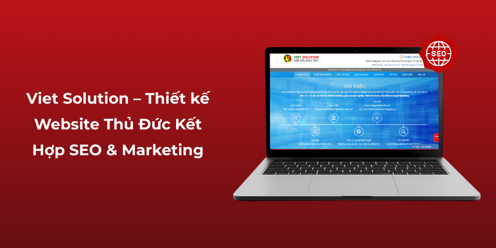 Viet Solution – Thiết kế Website Thủ Đức Kết Hợp SEO & Marketing
