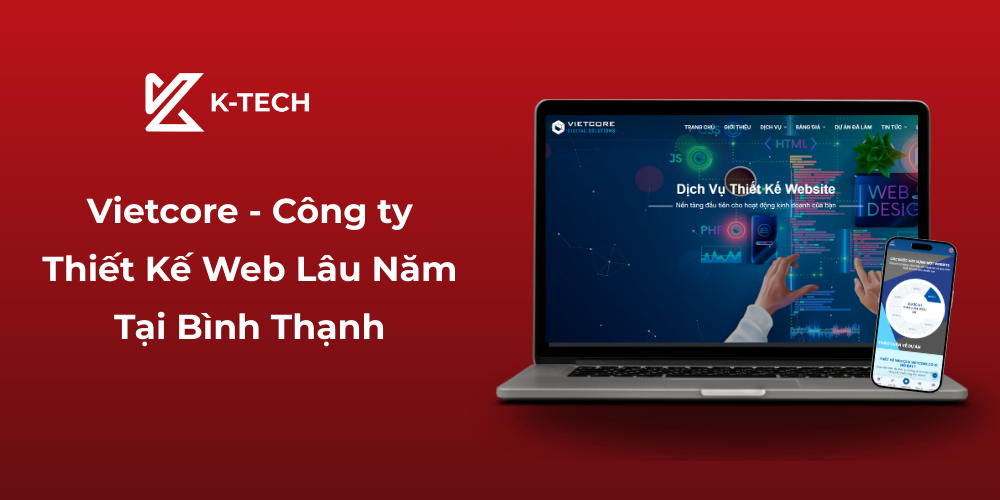 Vietcore - Công ty thiết kế web lâu năm tại Bình Thạnh