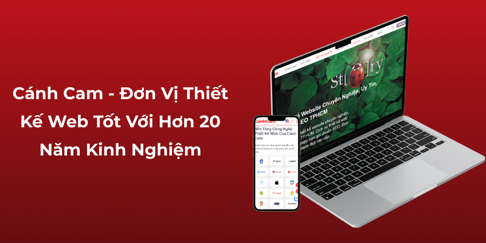 Cánh Cam - Đơn Vị Thiết Kế Web Tốt Với Hơn 20 Năm Kinh Nghiệm