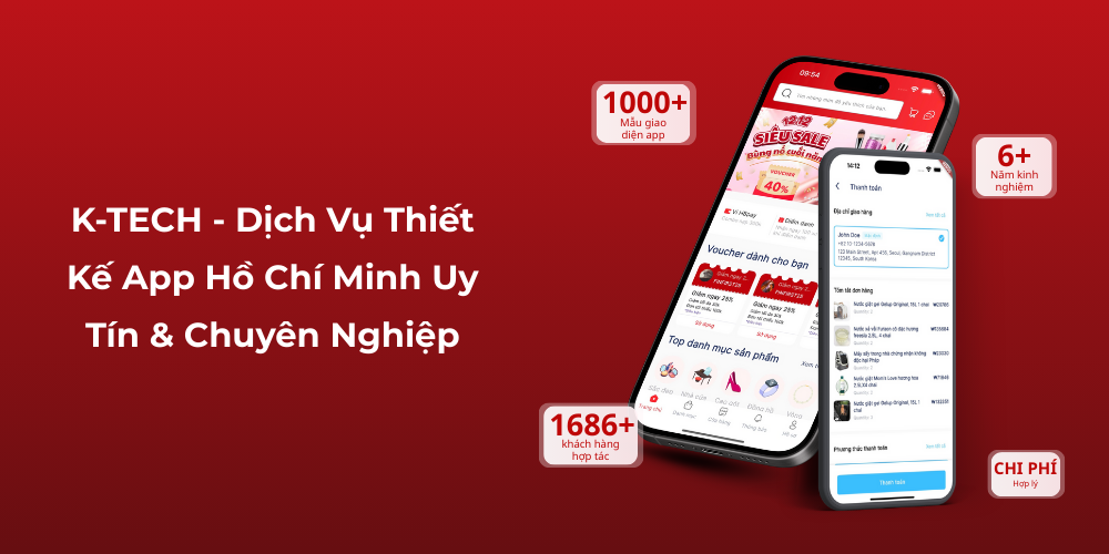 K-TECH - Dịch Vụ Thiết Kế App Hồ Chí Minh Uy Tín & Chuyên Nghiệp