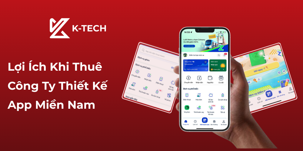 Lợi ích khi thuê công ty thiết kế app miền Nam