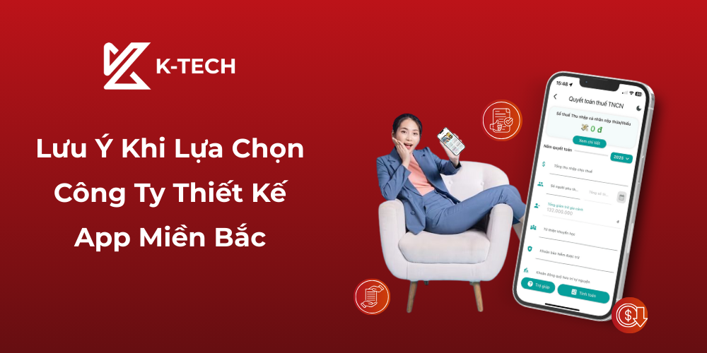 Lưu Ý Khi Lựa Chọn Công Ty Thiết Kế App Miền Bắc