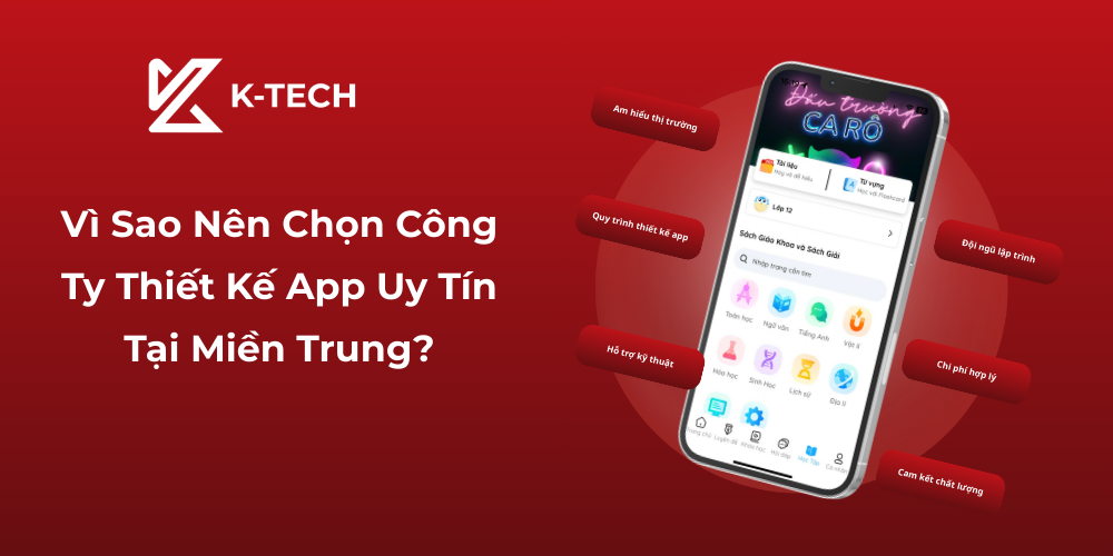 Vì Sao Nên Chọn Công Ty Thiết Kế App Uy Tín Tại Miền Trung