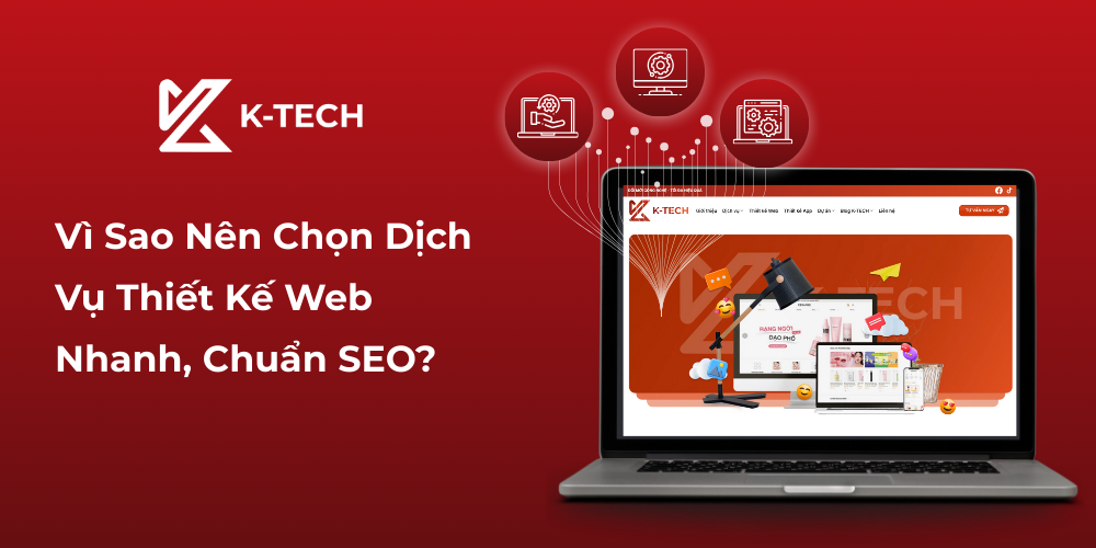 Vì Sao Nên Chọn Dịch Vụ Thiết Kế Web Nhanh, Chuẩn SEO