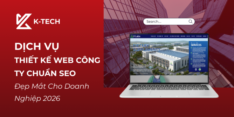 Dịch Vụ Thiết Kế Web Công Ty Chuẩn SEO Đẹp Mắt Cho Doanh Nghiệp 2026