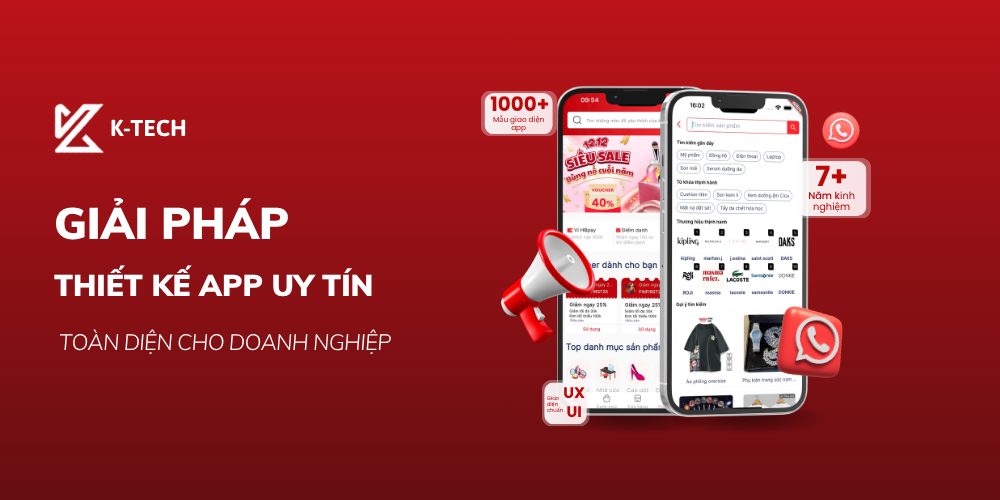 K-TECH – Giải Pháp Thiết Kế App Uy Tín Toàn Diện Cho Doanh Nghiệp