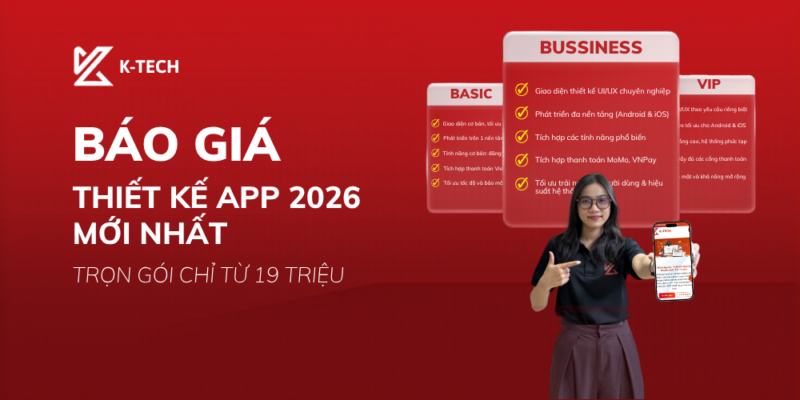 Báo Giá Thiết Kế App 2026 Mới Nhất - Trọn GóiChỉ Từ 19 Triệu