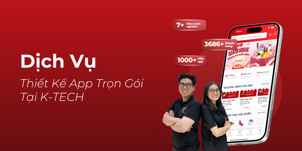 Dịch Vụ Thiết Kế App Trọn Gói Tại K-TECH