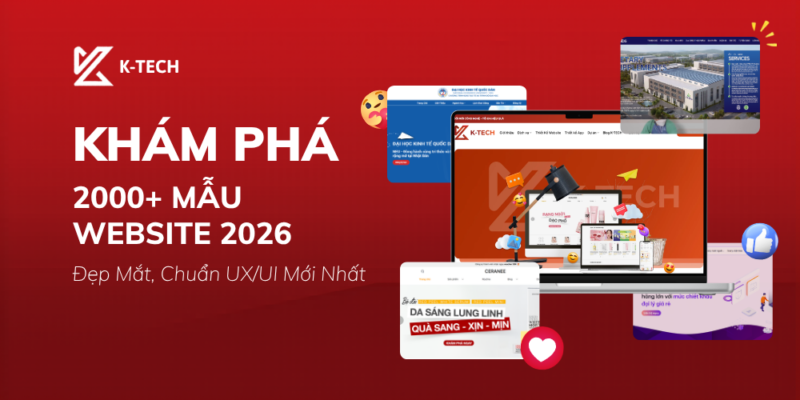 Khám Phá 2000+ Mẫu Website 2026 Đẹp, Chuẩn UXUI Mới Nhất