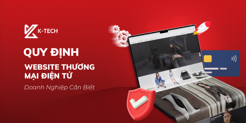 Quy Định Website Thương Mại Điện Tử Doanh Nghiệp Cần Biết 2026