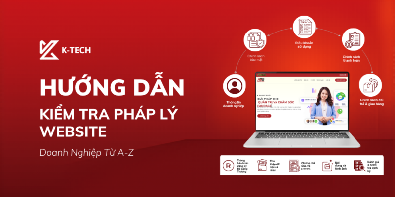 Hướng Dẫn Kiểm Tra Pháp Lý Website Doanh Nghiệp Từ A-Z Năm 2026